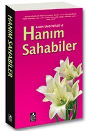 Kadın Şahsiyetler ve Hanım Sahabiler - Kitapiks.com