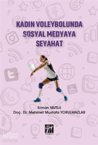 Kadın Voleybolunda Sosyal Medyaya Seyahat - Kitapiks.com