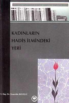 Kadınların Hadis İlmindeki Yeri - Kitapiks.com