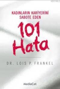 Kadınların Kariyerini Sabote Eden 101 Hata - Kitapiks.com