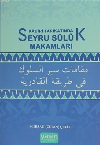 Kadiri Tarikatında Seyru Süluk Makamları