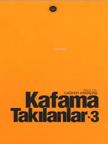 Kafama Takılanlar 3 - Kitapiks.com