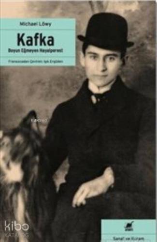Kafka Boyun Eğmeyen Hayalperest - Kitapiks.com