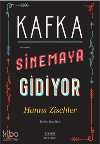 Kafka Sinemaya Gidiyor - Kitapiks.com
