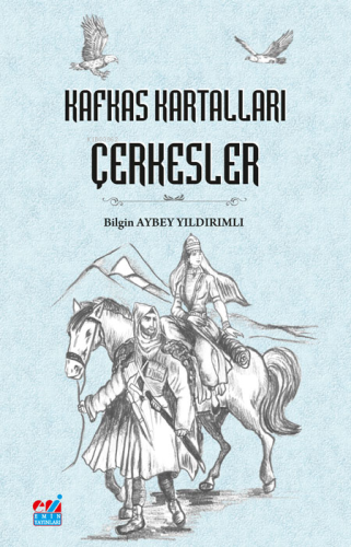 Kafkas Kartalları, Çerkesler - Kitapiks.com