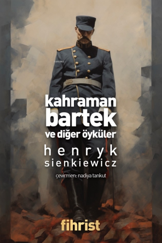 Kahraman Bartek Ve Diğer Öyküler - Kitapiks.com