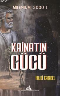 Kainatın Gücü; Milenium 3000-1 - Kitapiks.com
