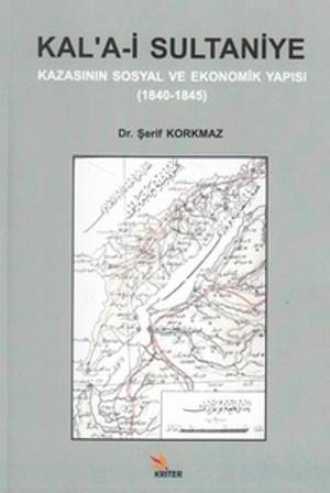 Kal'a-i Sultaniye Kazasının Sosyal ve Ekonomik Yapısı; 1840 - 1845 - K