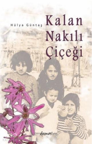 Kalan Nakılı Çiçeği - Kitapiks.com