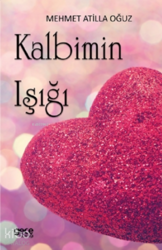 Kalbimin Işığı - Kitapiks.com