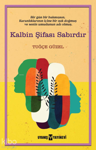 Kalbin Şifası Sabırdır - Kitapiks.com