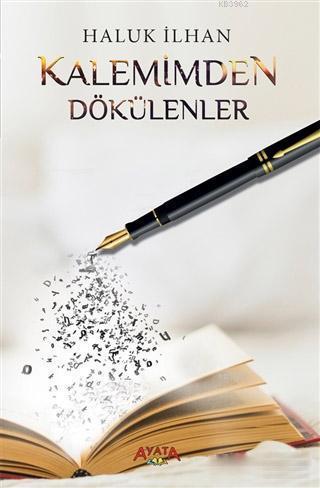Kalemimden Dökülenler - Kitapiks.com