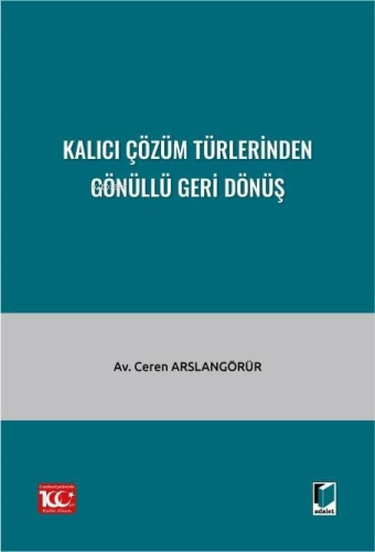 Kalıcı Çözüm Türlerinden Gönüllü Geri Dönüş - Kitapiks.com