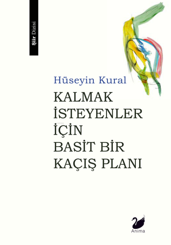 Kalmak İsteyenler İçin Basit Bir Kaçış Planı - Kitapiks.com