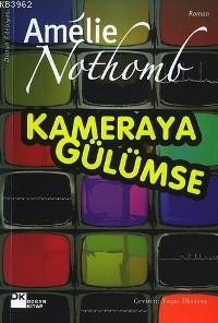 Kameraya Gülümse - Kitapiks.com