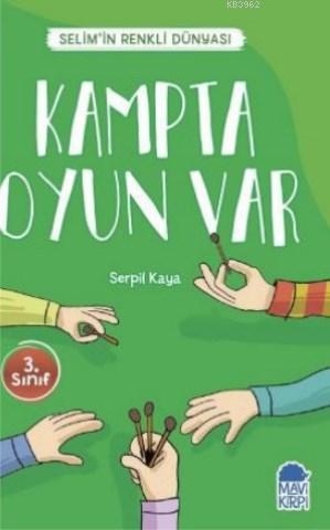 Kampta Oyun Var - Selim'in Renkli Dünyası / 3 Sınıf Okuma Kitabı - Kit