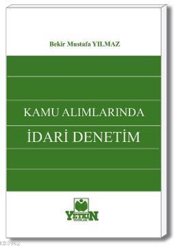 Kamu Alımlarında İdari Denetim - Kitapiks.com