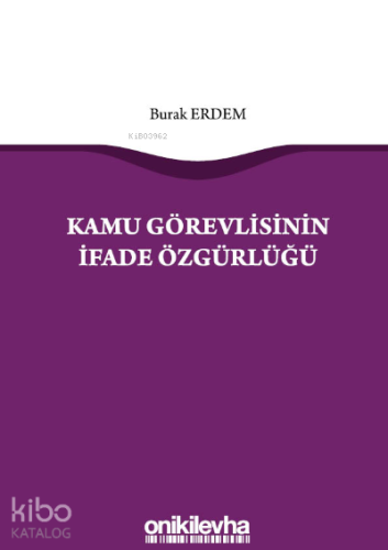 Kamu Görevlisinin İfade Özgürlüğü - Kitapiks.com