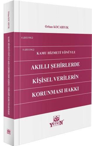 Kamu Hizmetlerinde Akıllı Şehirlerde Kişisel Verilerin Korunması - Kit