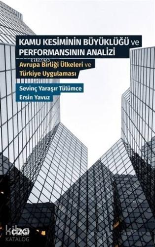Kamu Kesiminin Büyüklüğü ve Performansının Analizi; Avrupa Birliği Ülk