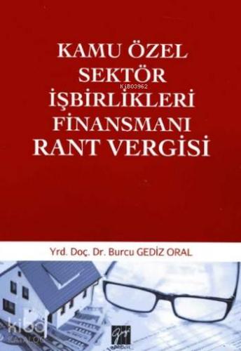 Kamu Özel Sektör İşbirlikleri Finansmanı Rant Vergisi - Kitapiks.com