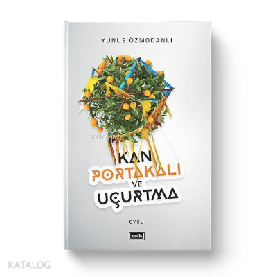 Kan Portakalı ve Uçurtma - Kitapiks.com