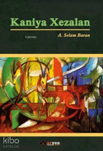 Kaniya Xezalan - Kitapiks.com