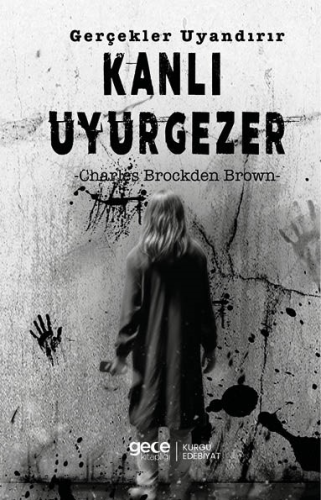 Kanlı Uyurgezer;Gerçekler Uyandırır - Kitapiks.com