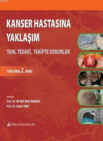 Kanser Hastasına Yaklaşım; Tanı, Tedavi, Takipte Sorular - Kitapiks.co