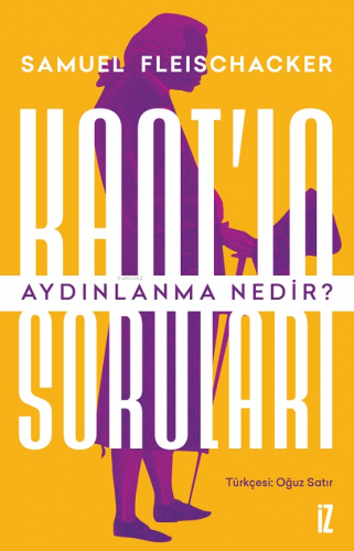 Kant’ın Soruları: Aydınlanma Nedir? - Kitapiks.com