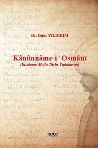 Kânûnnâme-i Osmânȋ - Kitapiks.com