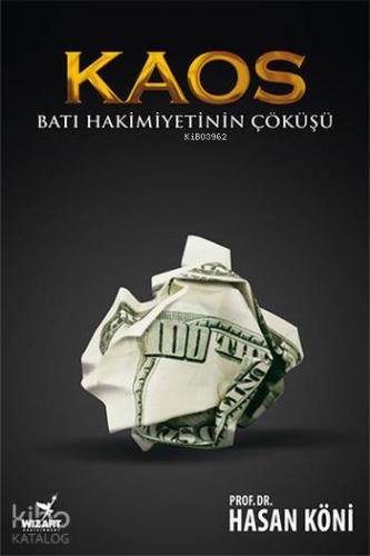 Kaos; Batı Hakimiyetinin Çöküşü - Kitapiks.com