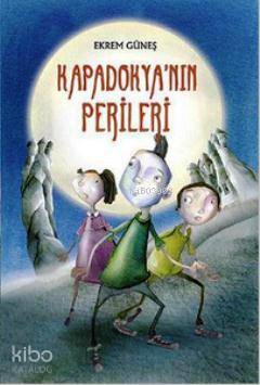 Kapadokyanın Perileri - Kitapiks.com