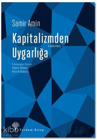 Kapitalizmden Uygarlığa - Kitapiks.com