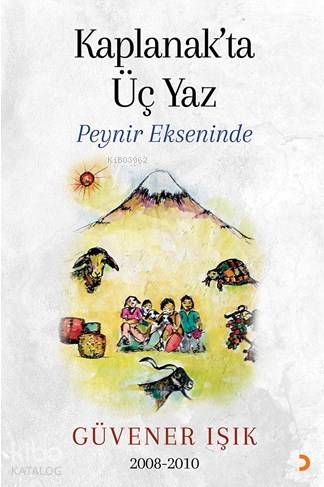 Kaplanak'ta Üç Yaz - Kitapiks.com