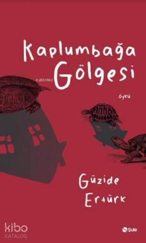 Kaplumbağa Gölgesi - Kitapiks.com