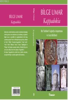Kappadokia; Bir Tarihsel Coğrafya Araştırması ve Gezi Rehberi - Kitapi