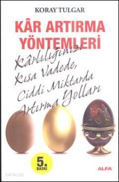 Kâr Artırma Yöntemleri 1+1=4; Kârlılığınızı Kısa Vadede, Ciddi Miktard