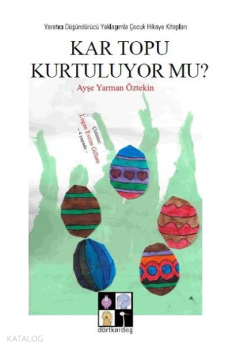 Kar Topu Kurtuluyor mu? - Kitapiks.com