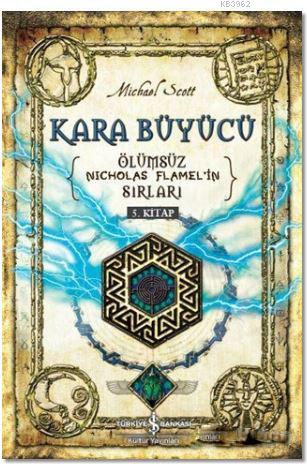 Kara Büyücü; Ölümsüz Nicholas Flamel'in Sırları 5. Kitap - Kitapiks.co
