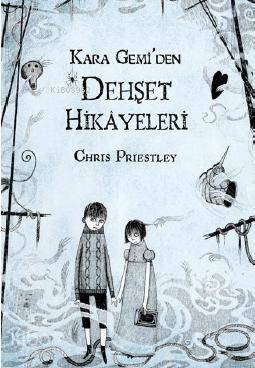 Kara Gemiden Dehşet Hikayeleri - Kitapiks.com