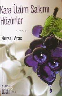 Kara Üzüm Salkımı Hüzünler - Kitapiks.com