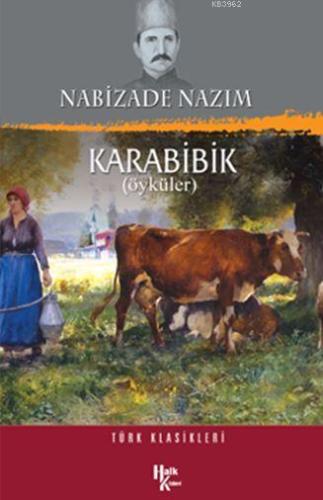 Karabibik; Türk Klasikleri - Kitapiks.com