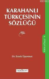 Karahanlı Türkçesinin Sözlüğü - Kitapiks.com
