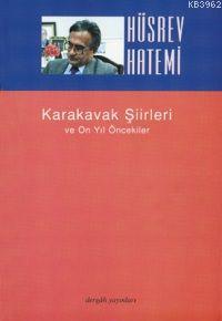 Karakavak Şiirleri ve On Yıl Öncekiler - Kitapiks.com