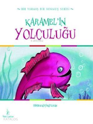 Karamel'in Yolculuğu - Kitapiks.com