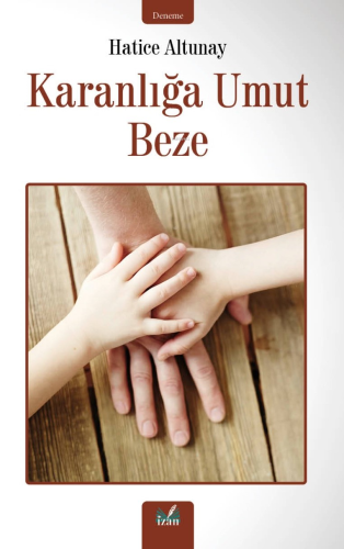 Karanlığa Umut Beze - Kitapiks.com