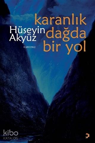 Karanlık Dağda Bir Yol - Kitapiks.com
