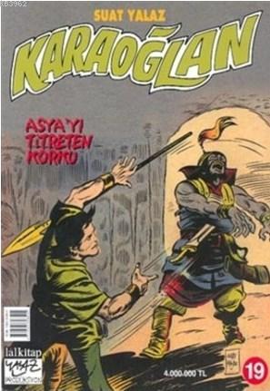 Karaoğlan Sayı:19 Asya' yı Titreten Korku - Kitapiks.com