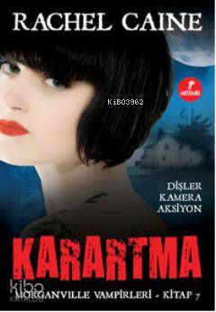 Karartma; Morganville Vampirleri Serisi 7.Kitap - Kitapiks.com